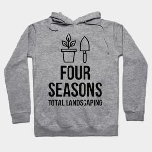 four seasons total landscaping - not funny Hoodie